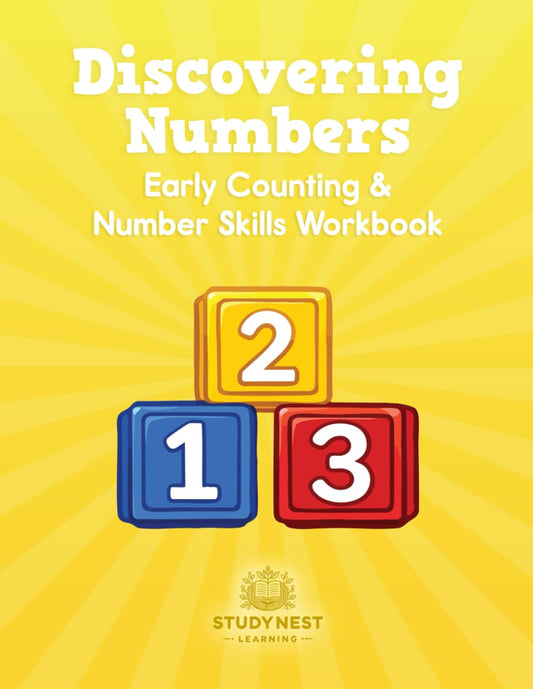 Discovering Numbers: Early Counting and Number Skills Workbook: Counting to 20, Early Counting to 100, and Beginning Addition and Subtraction for Pre-K, Kindergarten, and Early First Grade