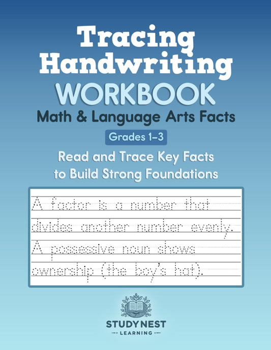Tracing Handwriting Workbook: Math & Language Arts Facts (Grades 1-3): Read and Trace Key Facts to Build Strong Foundations