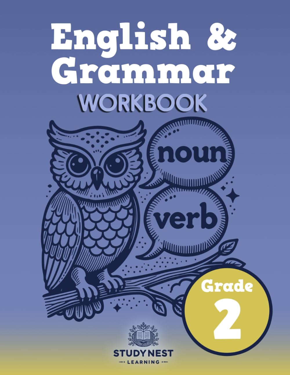 English & Grammar Workbook - Grade 2: A Fun and Effective Workbook to Strengthen Grammar and Boost Writing Confidence