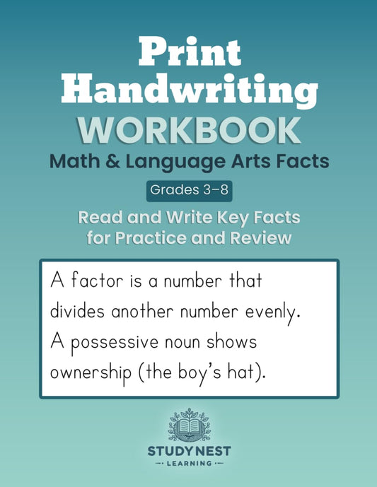 Print Handwriting Workbook: Math & Language Arts Facts (Grades 3-8): Read and Write Key Facts for Practice and Review